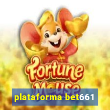 plataforma bet661